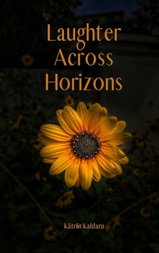 Laughter Across Horizons von Swan Charm Publishing