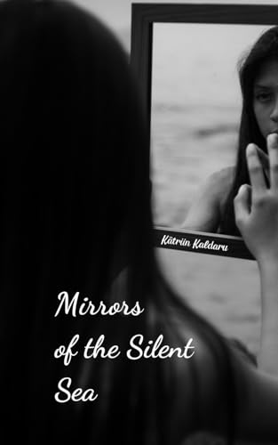 Mirrors of the Silent Sea von Swan Charm
