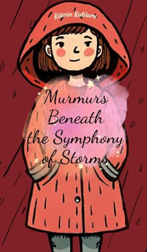 Murmurs Beneath the Symphony of Storms von Swan Charm Publishing