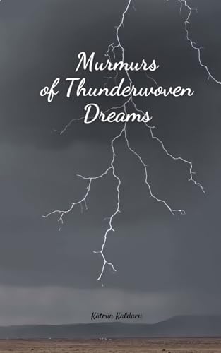 Murmurs of Thunderwoven Dreams von Swan Charm Publishing