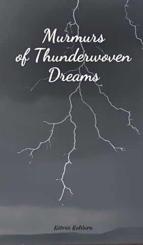 Murmurs of Thunderwoven Dreams von Swan Charm Publishing