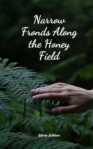 Narrow Fronds Along the Honey Field von Swan Charm