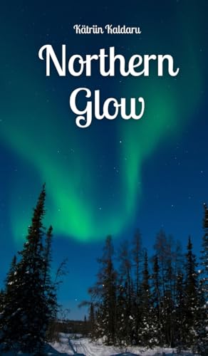 Northern Glow von Swan Charm Publishing