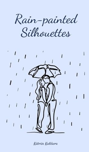 Rain-painted Silhouettes von Swan Charm Publishing