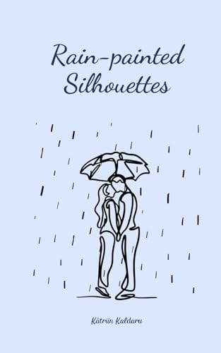 Rain-painted Silhouettes von Swan Charm Publishing
