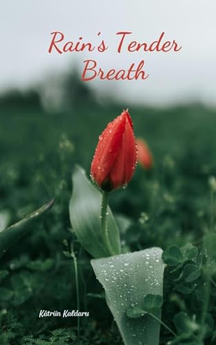 Rain's Tender Breath von Swan Charm Publishing