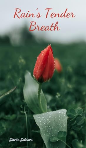 Rain's Tender Breath von Swan Charm Publishing