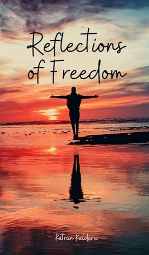 Reflections of Freedom von Swan Charm Publishing
