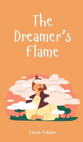 The Dreamer's Flame von Swan Charm Publishing