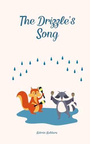 The Drizzle's Song von Swan Charm Publishing