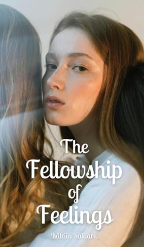 The Fellowship of Feelings von Swan Charm Publishing