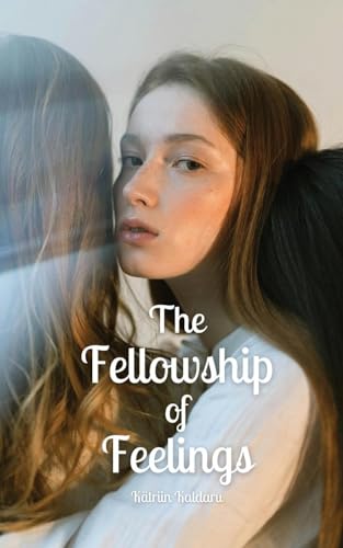 The Fellowship of Feelings von Swan Charm Publishing