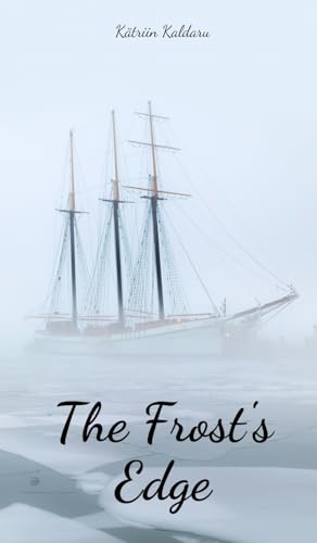 The Frost's Edge von Swan Charm Publishing