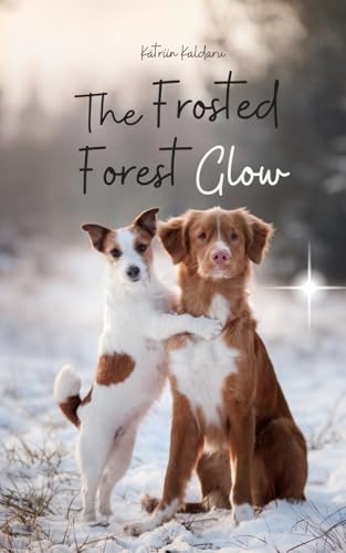 The Frosted Forest Glow von Swan Charm Publishing