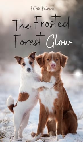 The Frosted Forest Glow von Swan Charm Publishing