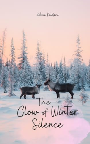 The Glow of Winter Silence von Swan Charm Publishing