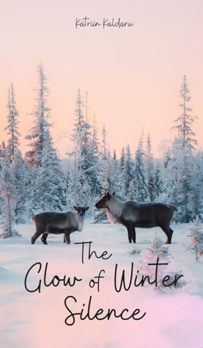 The Glow of Winter Silence von Swan Charm Publishing