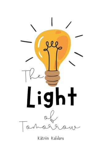 The Light of Tomorrow von Swan Charm Publishing