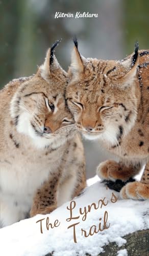 The Lynx's Trail von Swan Charm Publishing