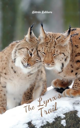 The Lynx's Trail von Swan Charm Publishing