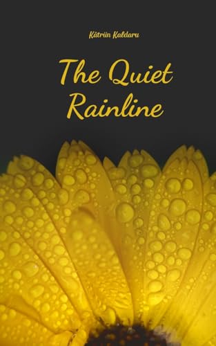 The Quiet Rainline von Swan Charm Publishing