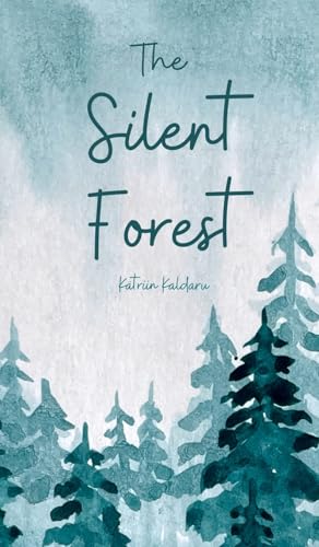 The Silent Forest von Swan Charm Publishing