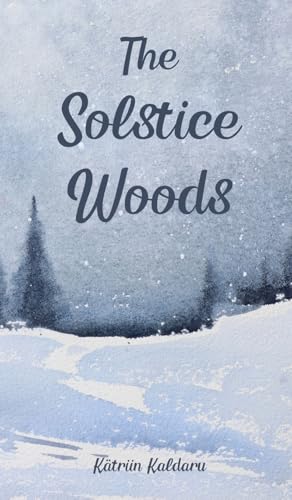 The Solstice Woods von Swan Charm Publishing