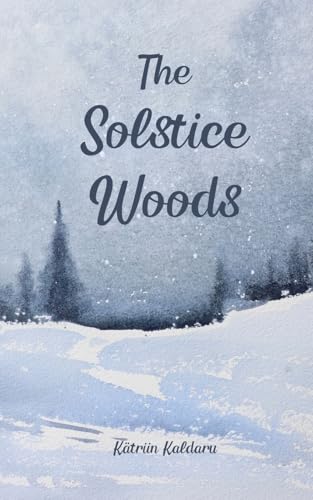 The Solstice Woods von Swan Charm Publishing