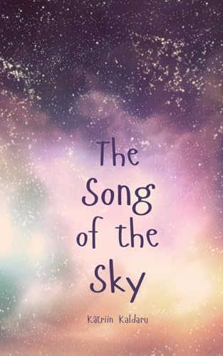 The Song of the Sky von Swan Charm Publishing