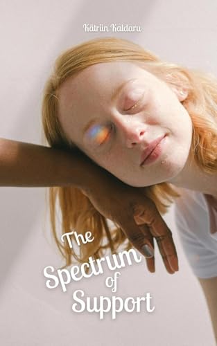 The Spectrum of Support von Swan Charm Publishing