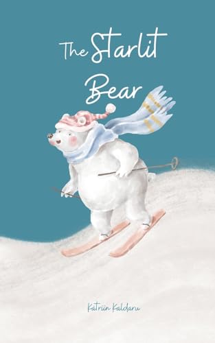The Starlit Bear von Swan Charm Publishing