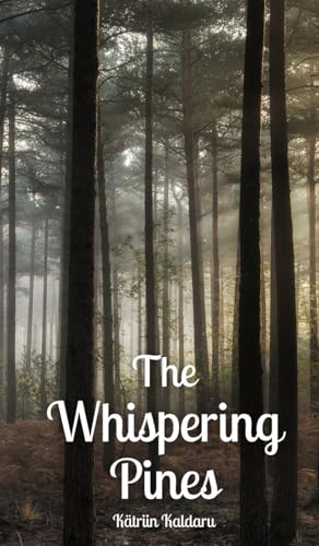 The Whispering Pines von Swan Charm Publishing