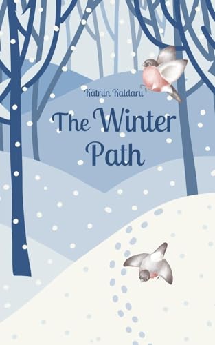 The Winter Path von Swan Charm Publishing