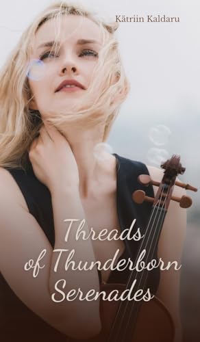 Threads of Thunderborn Serenades von Swan Charm Publishing