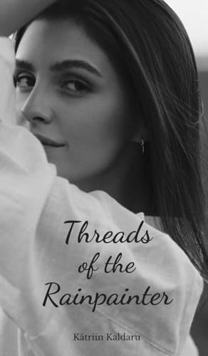 Threads of the Rainpainter von Swan Charm Publishing