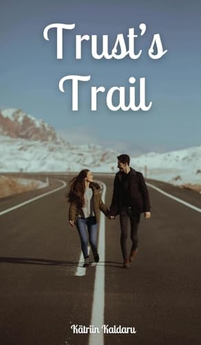 Trust's Trail von Swan Charm Publishing