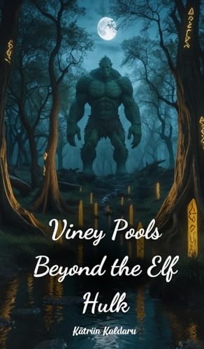 Viney Pools Beyond the Elf Hulk von Swan Charm