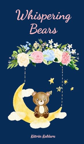 Whispering Bears von Swan Charm Publishing