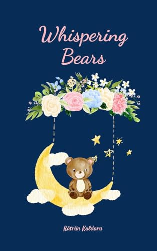 Whispering Bears von Swan Charm Publishing