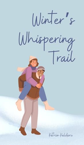 Winter's Whispering Trail von Swan Charm Publishing