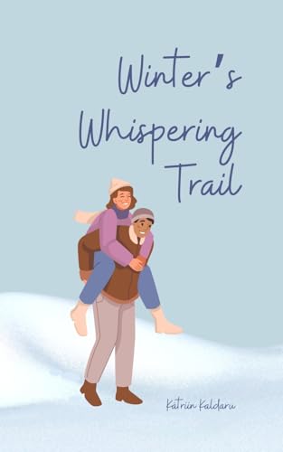 Winter's Whispering Trail von Swan Charm Publishing