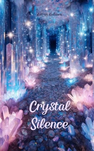 Crystal Silence von Swan Charm Publishing