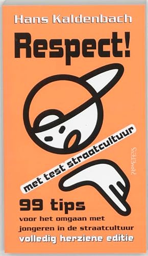 Respect: 99 tips voor het omgaan met jongeren in de straatcultuur von Prometheus