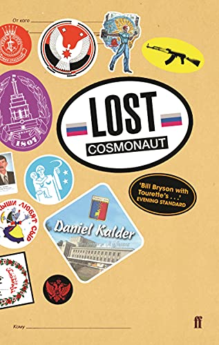 Lost Cosmonaut: Travels to the republics that tourism forgot