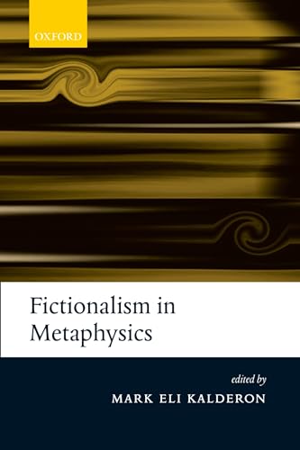 Fictionalism in Metaphysics von OUP Oxford