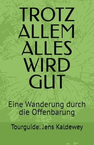 TROTZ ALLEM ALLES WIRD GUT von Independently published