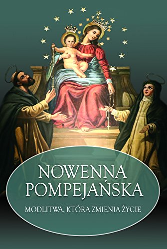 Nowenna Pompejanska: Modlitwa, która zmienia życie von M