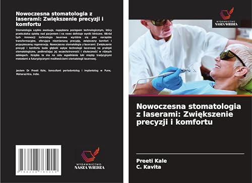 Nowoczesna stomatologia z laserami: Zwi¿kszenie precyzji i komfortu: DE