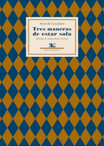 Tres maneras de estar sola (Poesía Universal, Band 18) von EDITORIAL RENACIMIENTO (UDL)