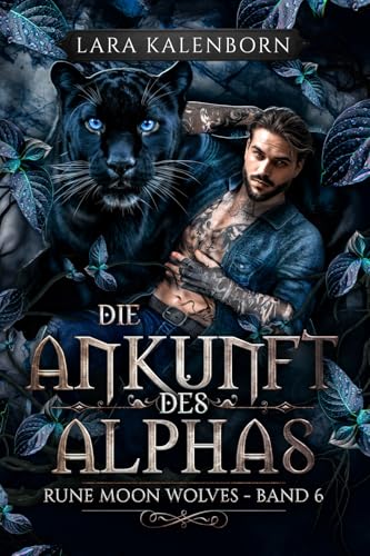 "Die Ankunft des Alphas" (Rune Moon Wolves 6): Ein Wolf-Gestaltwandler-Liebesroman von Bluemoon Fantasy